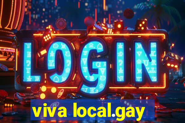 viva local.gay